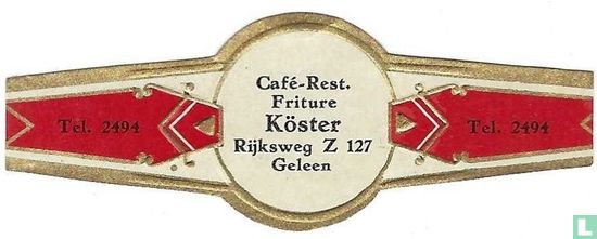Café-Rest. Friture Köster Rijksweg Z 127 Geleen - Tel. 2494 - Tel. 2494 - Image 1
