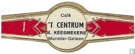 Café 'T CENTRUM M. Keesmekers Munster-Geleen - Afbeelding 1
