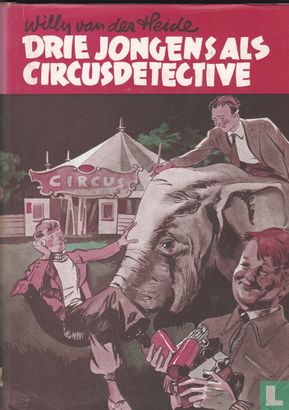 Drie jongens als circusdetective - Bild 1