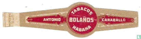Bolaños Tabacos Habana - Antonio - Caraballo - Afbeelding 1