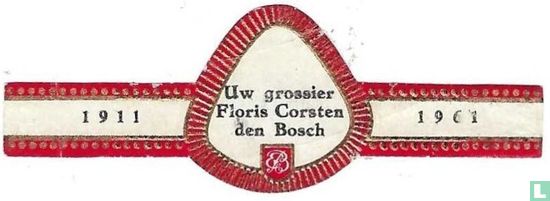 Uw grossier Floris Corsten den Bosch - 1911 - 1961 - Bild 1