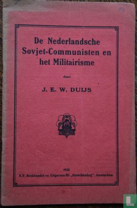 De Nederlandsche Sovjet-communisten en het militarisme - Image 1
