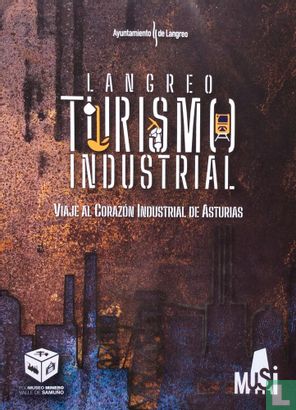Langreo Turismo Industrial - Viaje al Corazón Industrial de Asturias - Image 1