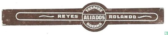 Aliados Tabacos Habana - Rolando - Reyes - Image 1