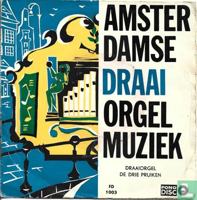 Amsterdamse Draaiorgel Muziek - Bild 1