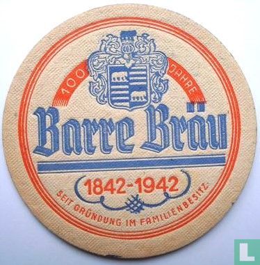 100 Jahre Barre Bräu - Bild 1