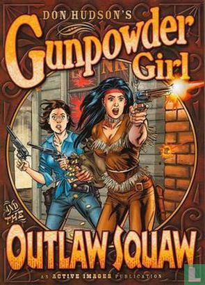 Gunpowder Girl and the Outlaw Squaw - Image 1