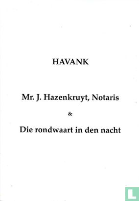 Mr. J. Hazenkruyt, Notaris + Die rondwaart in den nacht - Image 1