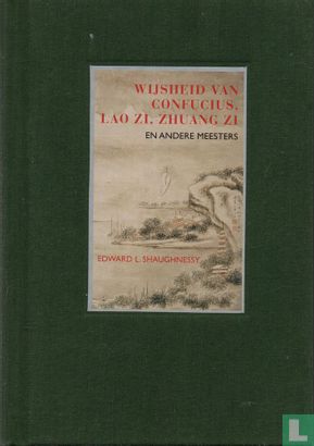 Wijsheid van Confucius, Lao Zi, Zhuang Zi - Afbeelding 1