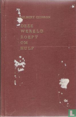 Deze wereld roept om hulp - Image 1