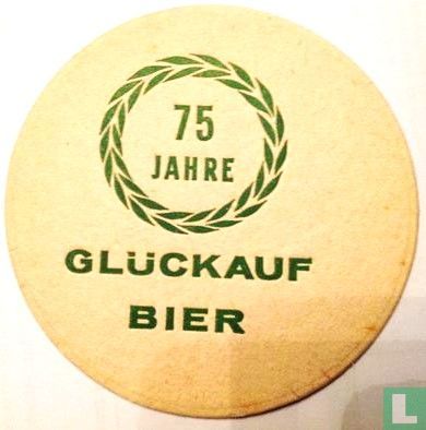 75 Jahre Glückauf Bier - Bild 1