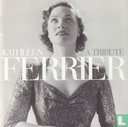 Kathleen Ferrier a tribute - Afbeelding 1