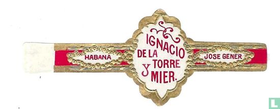 Ignacio de la Torre y Mier. - Jose Gener - Habana - Image 1