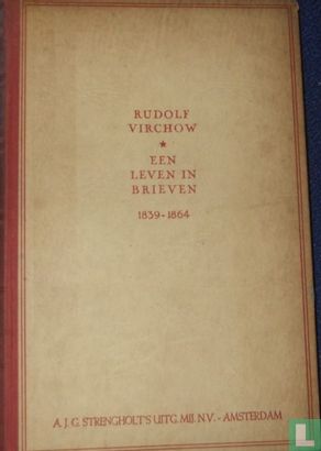 Rudolf Virchow. Een leven in brieven 1839-1864 - Afbeelding 1