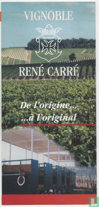 Vignoble, René Carré De l'origine...a l'original - Afbeelding 1