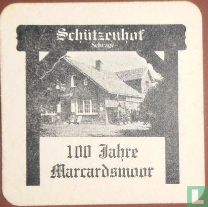 Schützenhof / 100 Jahre Marrardsmoor - Bild 1