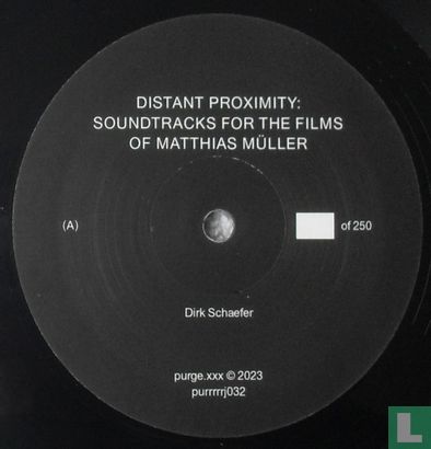 Distant Proximity (Soundtracks for the Films of Matthias Müller) - Afbeelding 3