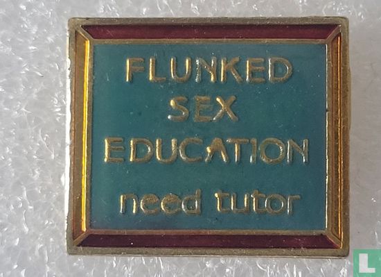 Flunked Sex Education Need Tutor