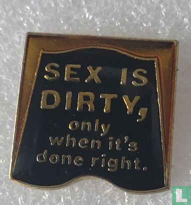 Sex is Dirty
