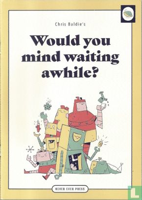 Would you mind waiting awhile? - Image 1