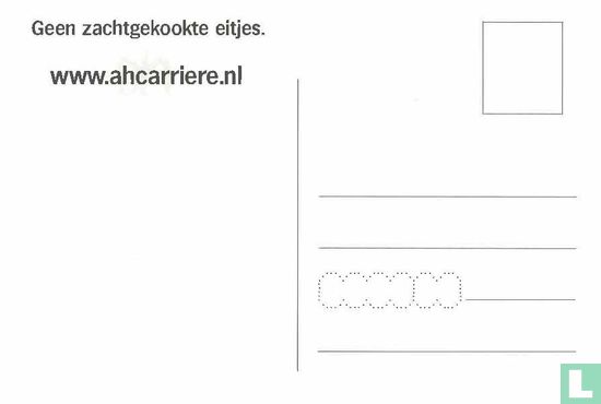 www.ahcarriere.nl "Geen zachtgekookte eitjes." - Image 2