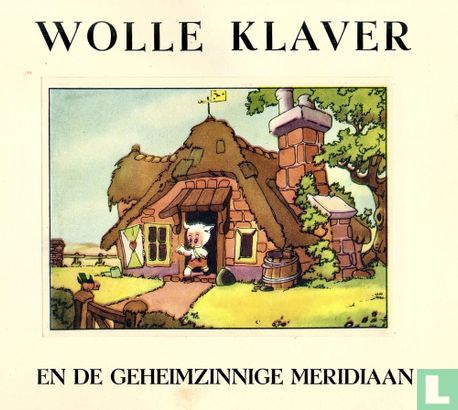 Wolle Klaver en de geheimzinnige meridiaan - Afbeelding 6