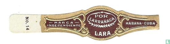 Por Larrañaga Lara - Habana-Cuba - Marca Independiente  - Afbeelding 1