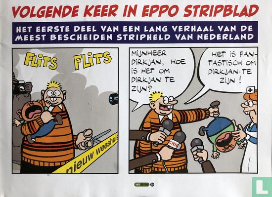 Volgende keer in Eppo stripblad Het eerste deel van een lang verhaal van de meest bescheiden stripheld van Nederland