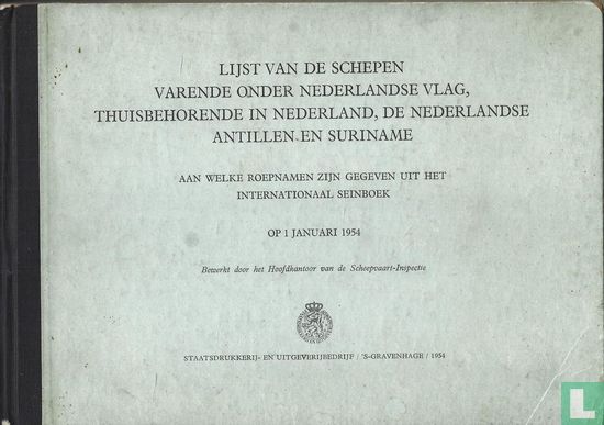 Lijst van schepen varende onder Nederlandse vlag, thuisbehorende in Nederland, de Nederlandse Antillen en Suriname op 1 januari 1954 - Image 1