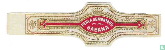 Perla De Montana Habana - Afbeelding 1