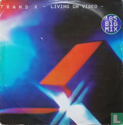 Living on Video ('85 Big Mix) - Afbeelding 1