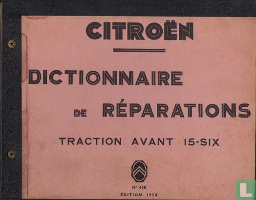Dictionnaire de réparations Traction Avant 15-SIX - Image 1