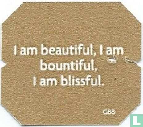 I am beautiful, I am bountiful, I m blissful - Image 1