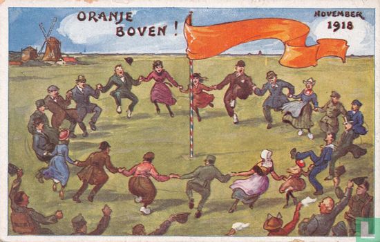 ORANJE BOVEN ! november 1918 - Afbeelding 1