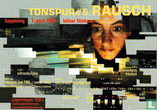 Kölner Filmhaus - Tonspur#5: Rausch - Bild 1