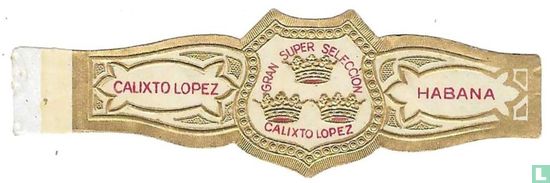 Gran Super Seleccion Calixto Lopez -  Habana - Calixto Lopez - Image 1