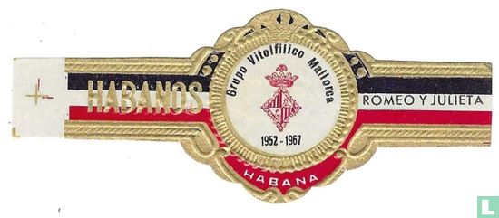 Grupo Vitolfilico Mallorca 1952-1967 Habana - Romeo y Julieta - Habanos - Bild 1