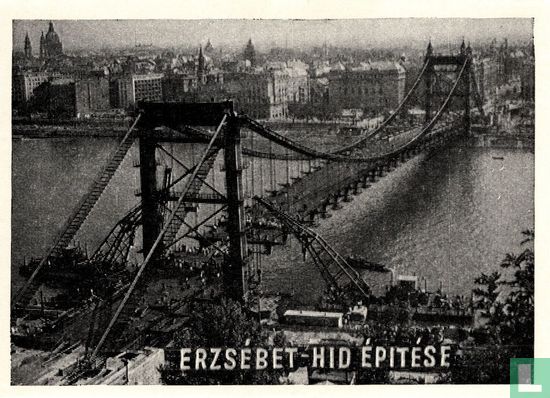 Erzsébet híd építése