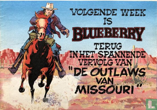 Volgende week is Blueberry terug in het spannende vervolg van "De outlaws van Missouri"