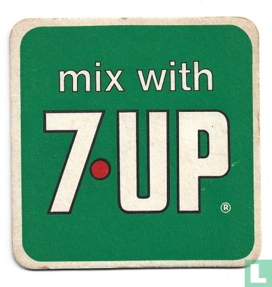 Mix with 7 Up