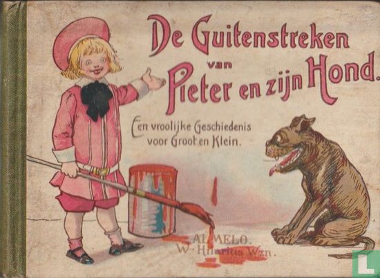De guitenstreken van Pieter en zijn hond - Een vroolijke geschiedenis voor groot en klein - Afbeelding 1