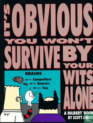 It's Obvious You Won't Survive By Your Wits Alone - Afbeelding 1