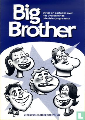 Big Brother - Strips en cartoons over het overbekende televisie-programma - Afbeelding 1
