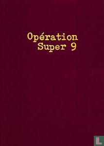 Opération super 9 - Afbeelding 1