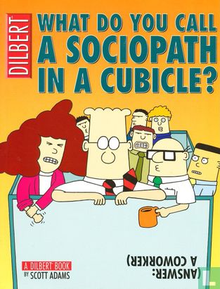 What Do You Call A Sociopath In A Cubicle? Answer: A Coworker - Bild 1