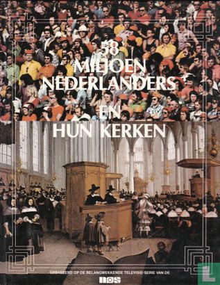58 miljoen Nederlanders en hun kerken - Bild 1