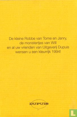 De Kleine Robbe van Tome en Janry, de monstertjes van Will en al uw vrienden van uitgeverij Dupuis wensen u een kleurrijk 1994 ! - Bild 1