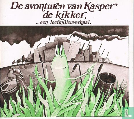 De avonturen van Kasper de kikker,... een leefmilieuverhaal. - Image 1