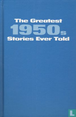 The Greatest 1950's Stories Ever Told - Image 3