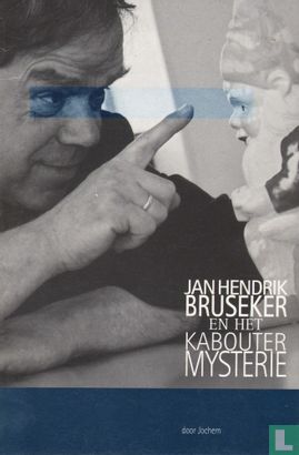 Jan Hendrik Bruseker en het Kabouter Mysterie - Image 1